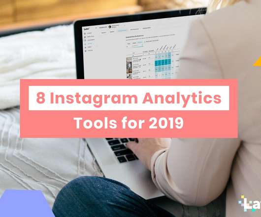8 instagram analytics tools to help you grow in 2019 - 9 instagram analytics tools to help you crush it in 2019 sprout social